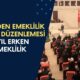 TBMM’den Emeklilik Sistemi Düzenlemesi: Bağ-Kur’lulara 5 Yıl Erken Emeklilik Hakkı!