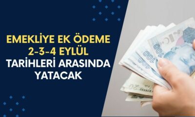 Emekliye EK ÖDEME Onaylandı! 2-3-4 Eylül Arasında Hesabınızı Kontrol Edin! Para Yataca!