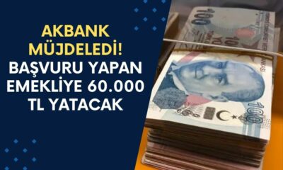 Akbank Müjdeledi! Başvuru Yapan Emekliye 60.000 TL Yatacak!