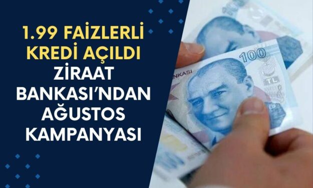 Ziraat Bankası Başvuruları Açtı! 1.99 Faizlerle Düşük Faizli Kredi Ödemeleri Başladı!