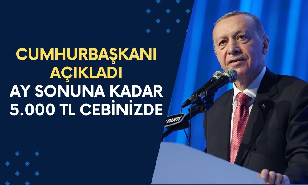 14 milyon 333 bin emekliye ay sonuna kadar 5000 TL ödeme yatacak! Cumhurbaşkanı müjdeledi!