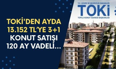 TOKİ'den Ayda 13.152 TL’ye 3+1 Konut Satışı! 120 Ay Vadeli...