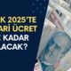 Asgari Ücrete Enflasyon Zammı! 4 Formül Masada: Yeni Zamlı Maaşlar 2025 Ocak Maaşı Ne Kadar Olacak?