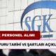 SGK Personel Alımı Başlıyor! Başvuru Tarihleri ve Şartları Açıklandı