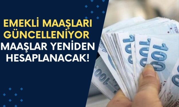 Emekli Maaşları Güncelleniyor! Yeni Sistemle Birlikte Maaşlar Yeniden Hesaplanacak!