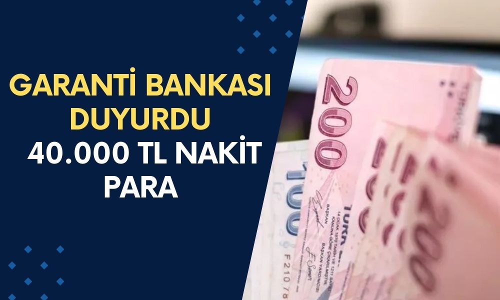 Garanti Bankası Yeni Desteğini Duyurdu: Gelir Belgesiz 40.000 TL Nakit Para!