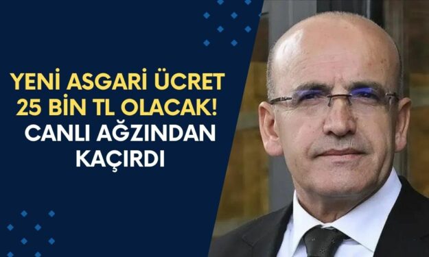 Yeni asgari ücret 25 bin TL olacak! Canlı yayında yanlışlıkla ağzından kaçırdı