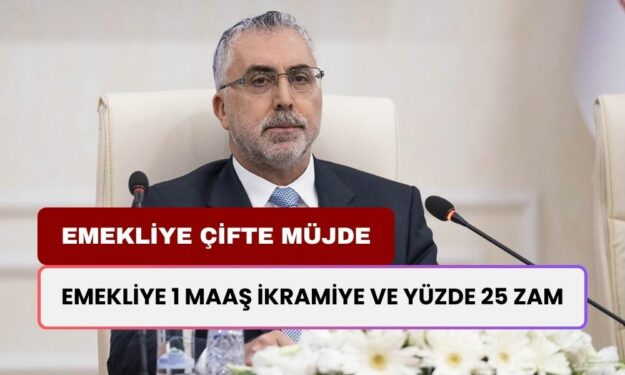 Emekliye Çifte Müjde! Bakan Işıkhan, 1 Maaş İkramiye ve Yüzde 25 Zammı Açıkladı