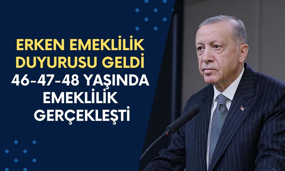 1997, 2001, 2003, 2009 Arası SGK'lılara Emeklilik Duyurusu! EYT'siz 45,46,47 Yaşında Emeklilik