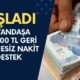 87 Milyon Vatandaşa 150.000 TL Geri Ödemesiz Nakit Destek Dağıtılıyor!