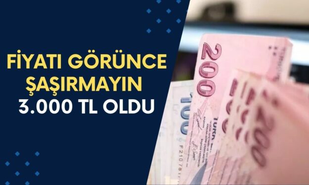 Fiyatlar Cep Yakmayı Geçti: 3 Bin TL Oldu! Bundan Sonra Geri Dönüş Yok