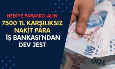 7500 TL Karşılıksız Nakit Para! İş Bankası’ndan Müşterilerine Dev Jest