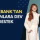 Halkbank'tan Kadınlara Dev Destek Müjdesi