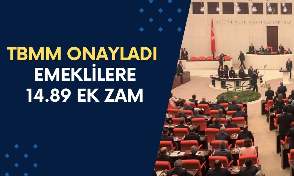 TBMM ONAYLADI! Emekli maaşlarına yüzde 14.89 ek zam