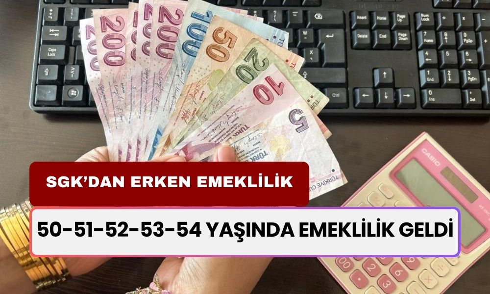 50-51-52-53-54 Yaşında Emeklilik Geldi! SGK Sürpriz Destekle Emekli Edecek!