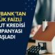 Vakıfbank'tan Düşük Faizli Konut Kredisi Kampanyası Başladı