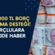 Borcu Çok Olana 100.000 TL Borç Kapatma Desteği! Devlet'ten Borçluları Sevindirecek Hamle