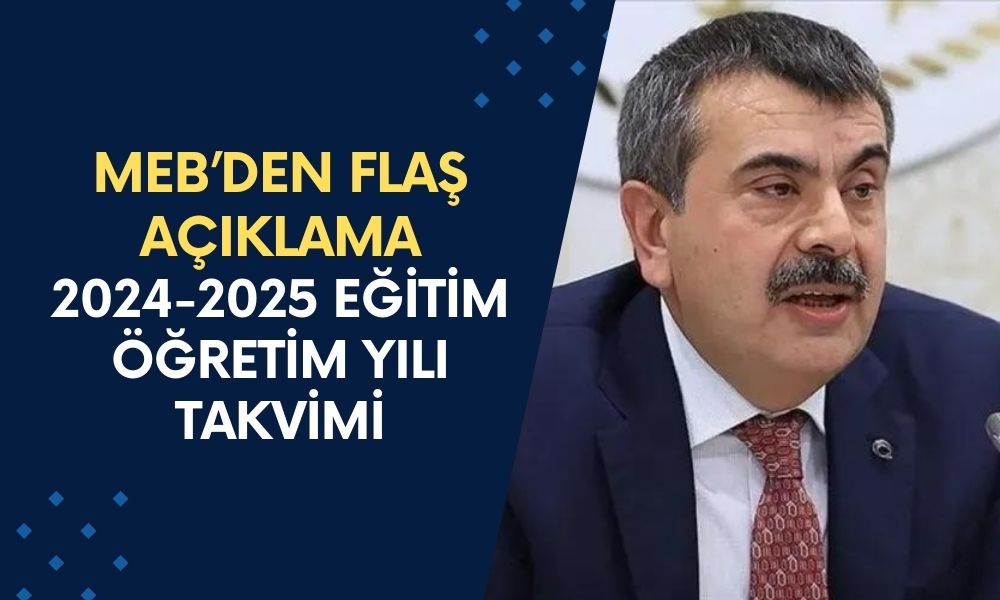 MEB’den Son Dakika Açıklaması: 2024-2025 Eğitim Öğretim Yılı Takvimi Belli Oldu!