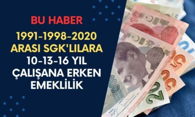 1991-1998-2020 Arası SGK'lılar Turnayı Gözünden Vurdu: 10-13-16 Yıllık Primi Dolanlar Erken Emeklilik!