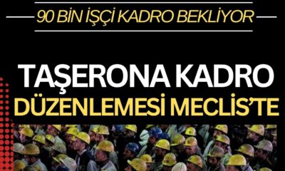 90 bin işçiye büyük müjde! Taşerona kadroda flaş gelişme! TYP’ye kadro geliyor mu, yasa Meclis’ten geçti mi? İşte, detaylar…