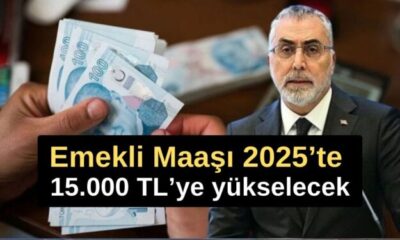 2025’te En Düşük Emekli Maaşı 15.000 TL! Emeklilere Büyük Müjde