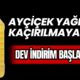 Ayçiçek Yağında Kaçırılmayacak Dev İndirim Başladı