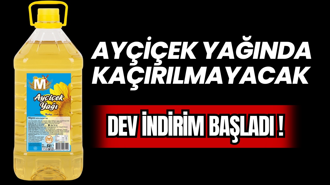 Ayçiçek Yağında Kaçırılmayacak Dev İndirim Başladı