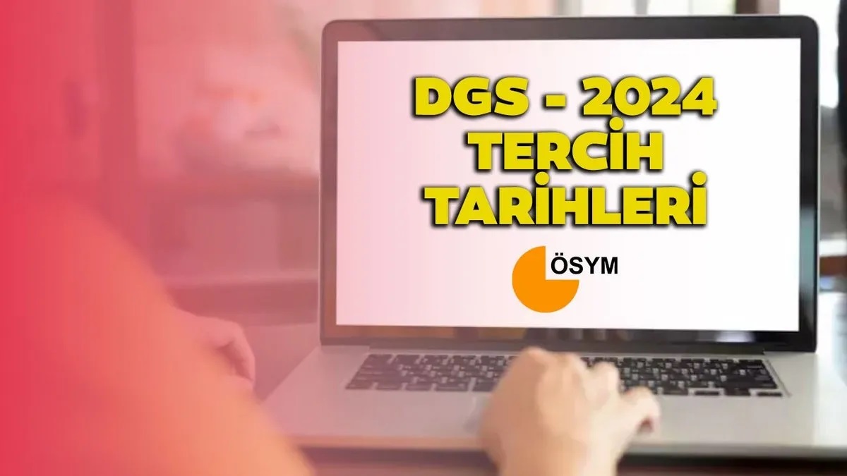 DGS tercihleri için geri sayım! 2024 ÖSYM DGS tercihleri ne zaman, nasıl yapılacak? DGS tercih kılavuzu yayınlandı mı?