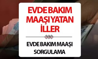 EVDE BAKIM MAAŞI YATAN İLLER 16 EYLÜL 2024: Evde bakım parası ne zaman yatacak, ödendi mi?