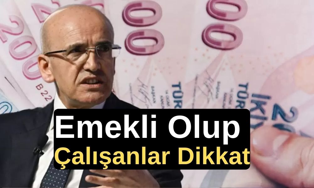 Emekli Olup Çalışanlar Dikkat