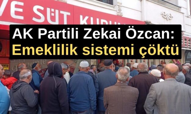 Eski SSK Müdürü Zekai Özcan: Emeklilik sistemi çöktü, EYT seçim rüşveti oldu!