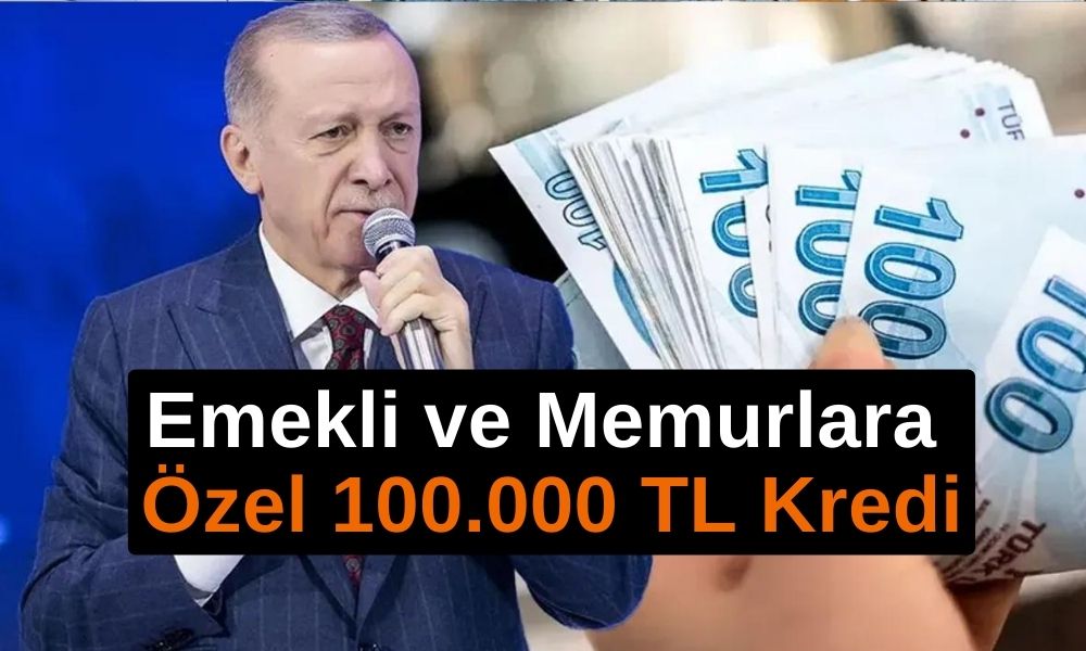 Emekli ve Memurlara Özel 100.000 TL Kredi: Ziraat Bankası anında hesabınıza 100 bin TL gönderecek!