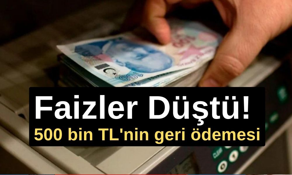 Faizler Düştü: İhtiyaç Kredisi Faizleri Ne Kadar? İşte 500 bin TL'nin geri ödemesi