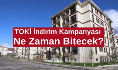 TOKİ İndirim Kampanyası Ne Zaman Bitecek?