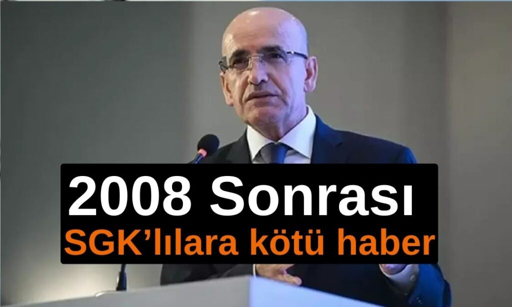 2008 Sonrası SGK’lılar...! “Emekli maaşları 8 bin TL’ye kadar inebilir”