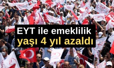 EYT ile emeklilik yaşı 4 yıl azaldı