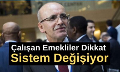 Çalışan Emekliler Dikkat Sistem Değişiyor