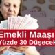 Emekli Maaşı Yüzde 30 Düşecek: Emekli olacaklara kötü haber! Son Tarih 31 Aralık!