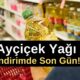 Ayçiçek Yağında İndirim! Son gün! Migros, Trendyol, A101, Ptt Avm, Carrefoursa, BİM... Bu indirimde stok yapın