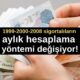 1999-2000-2008 sigortalıların primine göre aylık hesaplama yöntemi değişiyor!