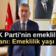 Emeklilik yaşı, Emeklilik sistemi, AK Parti emeklilik düzenlemesi, Abdullah Güler açıklamaları, Sürdürülebilir emeklilik, Avrupa emeklilik uygulamaları, Esnek çalışma modelleri, Türkiye emeklilik reformu, Haftalık çalışma süresi, Uzaktan çalışma sistemi,