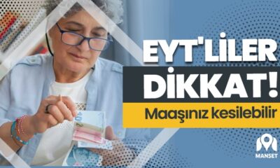 Çalışan EYT’liler dikkat! Maaşınız kesilebilir