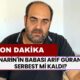 SON DAKİKA... Narin'in Babası Arif Güran Serbest Bırakıldı Mı?