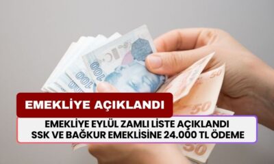 Emekliye Eylül Zamlı Liste Açıklandı! SSK ve BAĞKUR Emeklisine 24.000 TL Ödeme! Maaşı 12.500, 13.600, 14.200 TL Olana