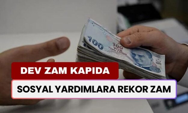 Sosyal Yardımlara Memur Artışı! Ne Kadar Zam Gelecek? Kim, Ne Kadar Alacak?