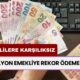 16 Milyon Emekliye Kasa Açıldı! 3 Yıl Kalma Sözü Veren Tüm Emeklilere Karşılıksız 24.000 TL Promosyon