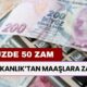 Yüzde 50 Zam Geldi! Bakanlık Az Evvel Duyurdu