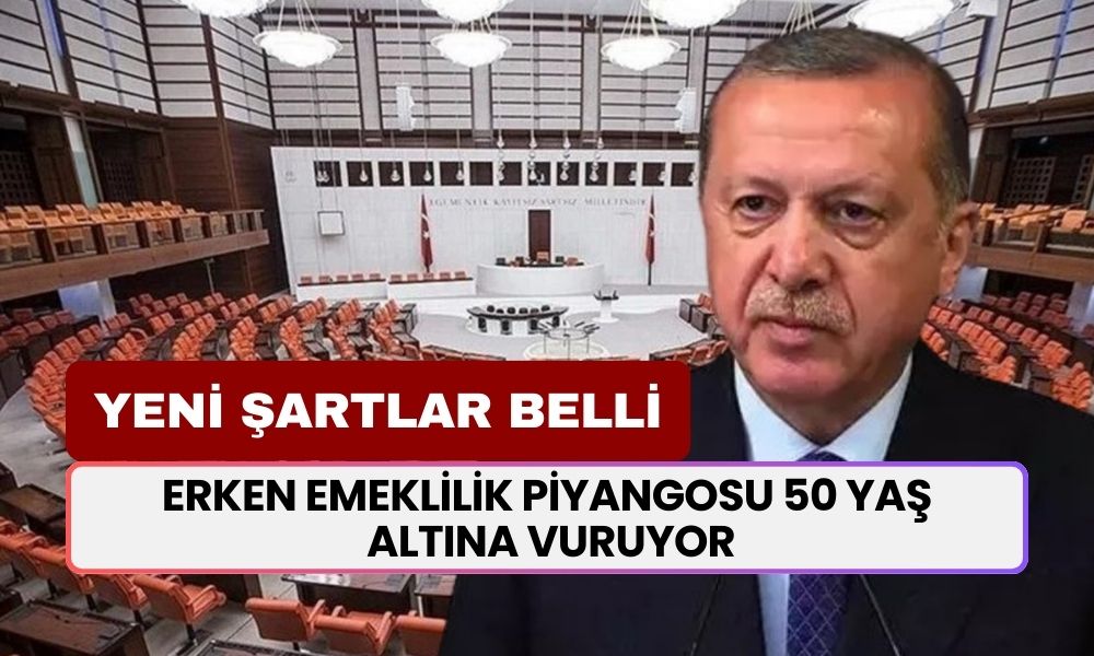 Erken Emeklilik Piyangosu 50 Yaş Altına Vuruyor! Emeklilikte Yeni Şartlar Belli Oldu