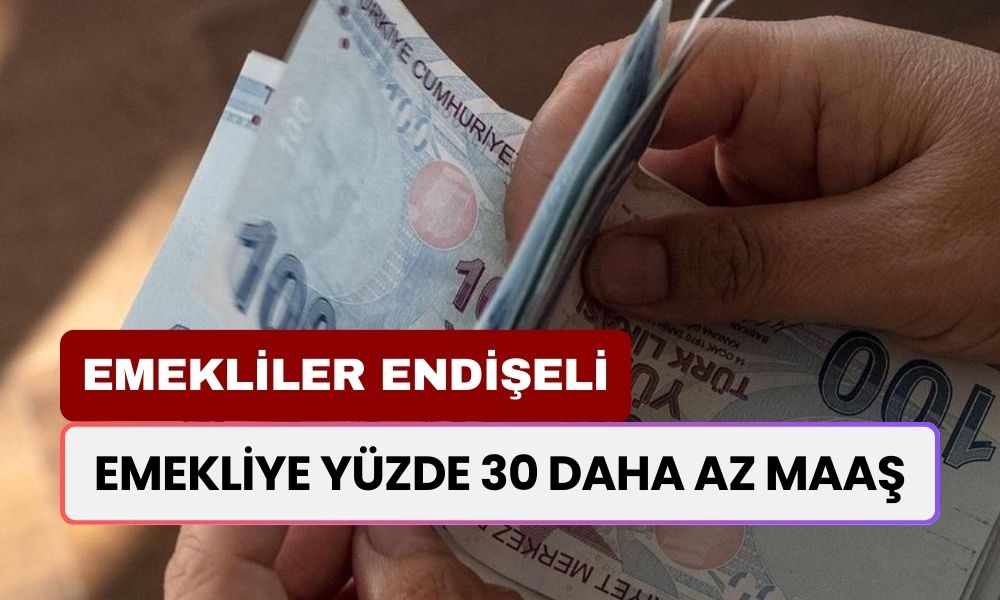 Emeklilere Yüzde 30 Daha Az Maaş Edişesi: Emekler Panik Oldu, Maaşlar Mı Düşüyor?