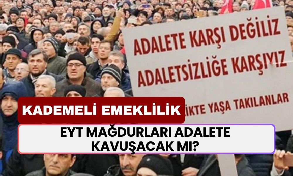 EYT Mağdurları Adalete Kavuşacak Mı? Kademeli Emeklilik Konusu Gündemde, Geliyor Mu?